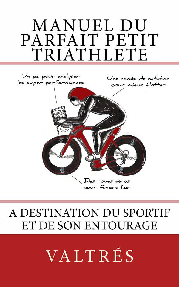 Manuel du parfait petit triathlète